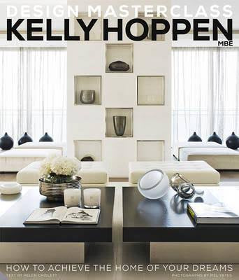Kelly Hoppen Design Mastercalss: How to Achieve The Home of your dreams